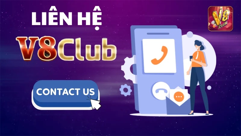 Các Hình Thức Liên Hệ V8Club Mới Nhất Hiện Nay Vừa Cập Nhật